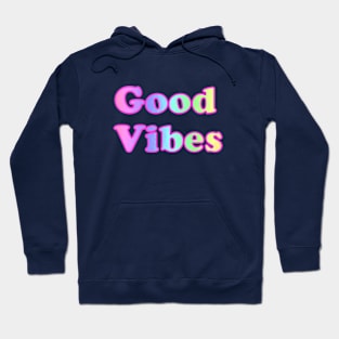 Color Good Vibes Hoodie